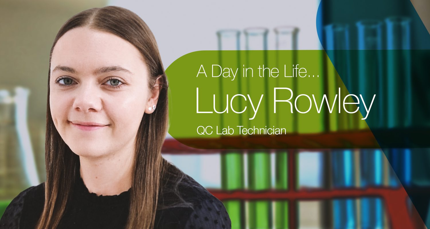 A day in the life of a QC Lab Technician with Lucy Rowley